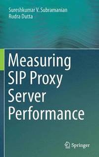 bokomslag Measuring SIP Proxy Server Performance