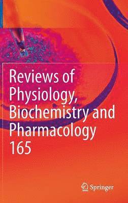 bokomslag Reviews of Physiology, Biochemistry and Pharmacology, Vol. 165