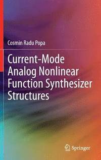 bokomslag Current-Mode Analog Nonlinear Function Synthesizer Structures