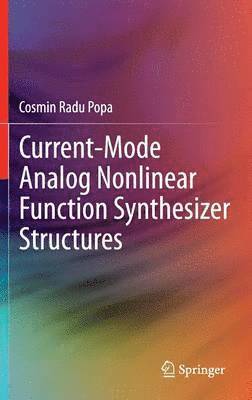 bokomslag Current-Mode Analog Nonlinear Function Synthesizer Structures