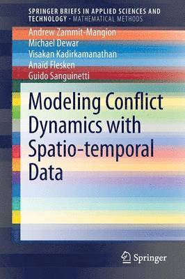 Modeling Conflict Dynamics with Spatio-temporal Data 1