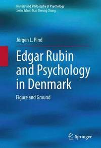 bokomslag Edgar Rubin and Psychology in Denmark