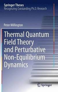 bokomslag Thermal Quantum Field Theory and Perturbative Non-Equilibrium Dynamics