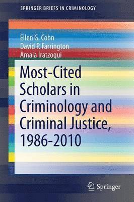 bokomslag Most-Cited Scholars in Criminology and Criminal Justice, 1986-2010