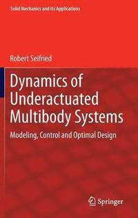 bokomslag Dynamics of Underactuated Multibody Systems