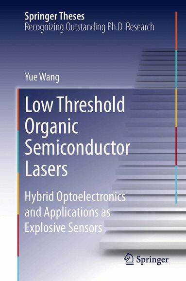 Yue Wang - Low Threshold Organic Semiconductor Lasers, Inbunden