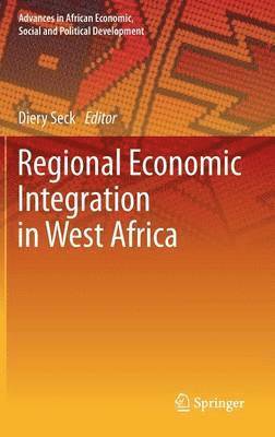 Regional Economic Integration in West Africa 1