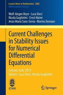 Current Challenges in Stability Issues for Numerical Differential Equations 1