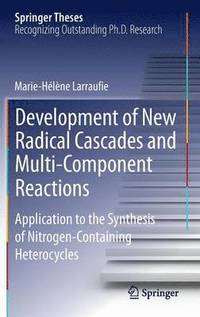 bokomslag Development of New Radical Cascades and Multi-Component Reactions