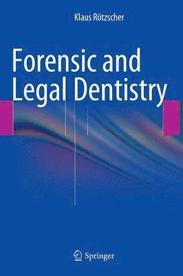 bokomslag Forensic and Legal Dentistry