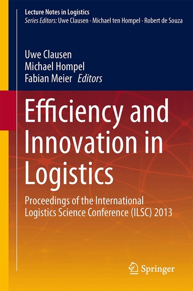 Uwe Clausen, Michael ten Hompel, J. Fabian Meier - Efficiency and Innovation in Logistics, Inbunden