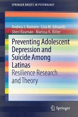 Preventing Adolescent Depression and Suicide Among Latinas 1