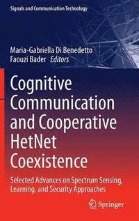 bokomslag Cognitive Communication and Cooperative HetNet Coexistence