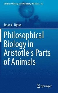 bokomslag Philosophical Biology in Aristotle's Parts of Animals