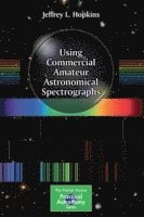 bokomslag Using Commercial Amateur Astronomical Spectrographs