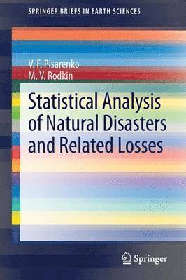 Statistical Analysis of Natural Disasters and Related Losses 1