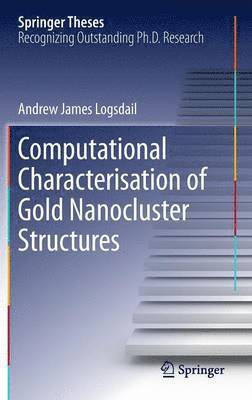 Computational Characterisation of Gold Nanocluster Structures 1