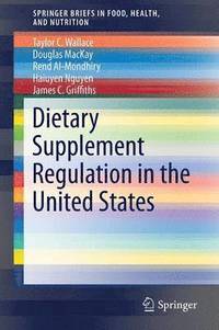 bokomslag Dietary Supplement Regulation in the United States