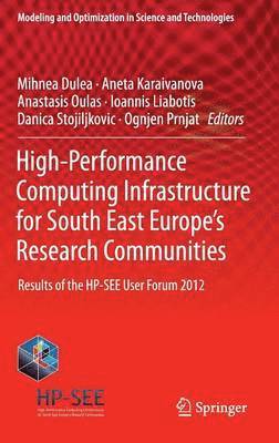 High-Performance Computing Infrastructure for South East Europe's Research Communities 1