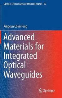 bokomslag Advanced Materials for Integrated Optical Waveguides