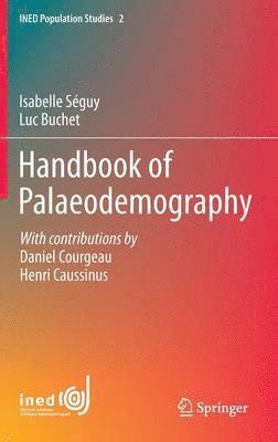 Isabelle Séguy, Luc Buchet - Handbook of Palaeodemography, Inbunden