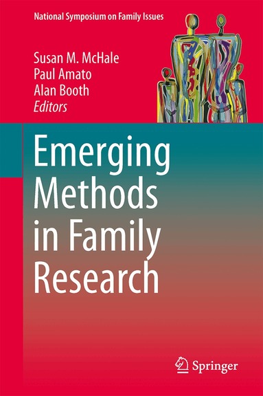 Susan M. McHale, Paul Amato, Alan Booth - Emerging Methods in Family Research, Inbunden