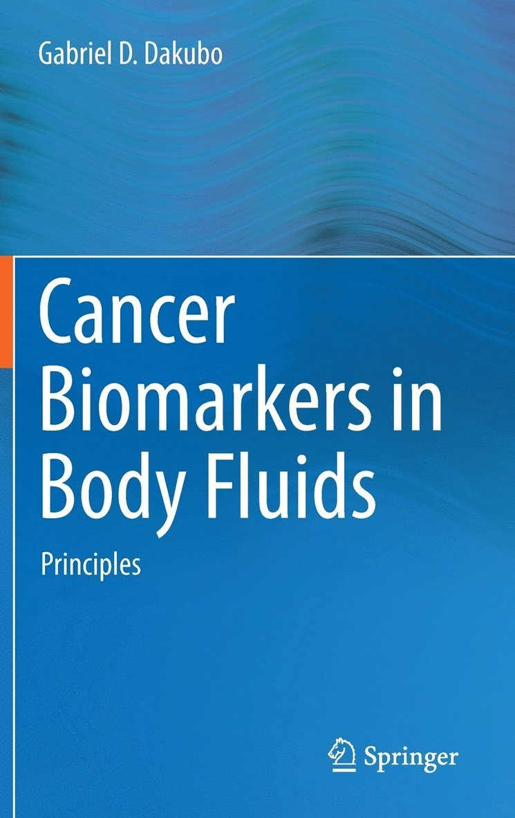 Cancer Biomarkers in Body Fluids 1