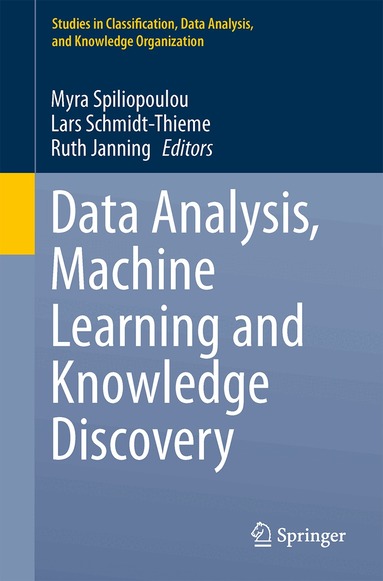 Myra Spiliopoulou, Lars Schmidt-Thieme, Ruth Janning - Data Analysis, Machine Learning and Knowledge Discovery, Häftad