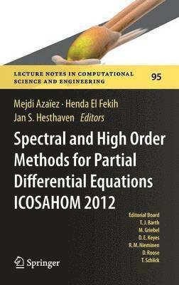 Spectral and High Order Methods for Partial Differential Equations - ICOSAHOM 2012 1