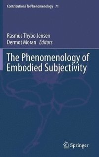 bokomslag The Phenomenology of Embodied Subjectivity