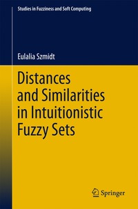 bokomslag Distances and Similarities in Intuitionistic Fuzzy Sets