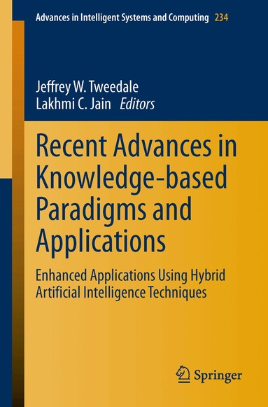 Jeffrey W. Tweedale, Lakhmi C. Jain - Recent Advances in Knowledge-based Paradigms and Applications, Häftad