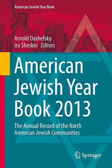 Arnold Dashefsky, Ira Sheskin - American Jewish Year Book 2013, Inbunden