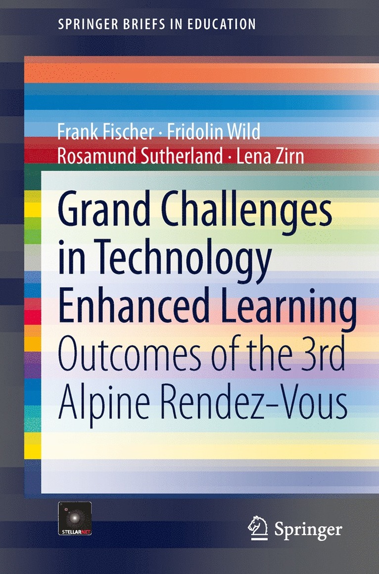 Grand Challenges in Technology Enhanced Learning 1