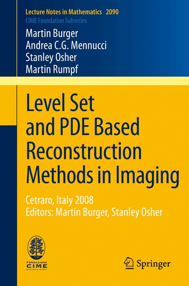 Martin Burger, Andrea C.G. Mennucci, Stanley Osher, Martin Rumpf - Level Set and PDE Based Reconstruction Methods in Imaging, Häftad