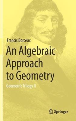 An Algebraic Approach to Geometry 1