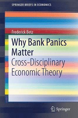 Why Bank Panics Matter 1