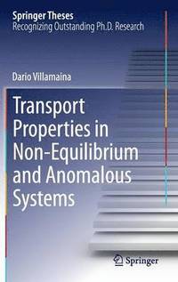 bokomslag Transport Properties in Non-Equilibrium and Anomalous Systems
