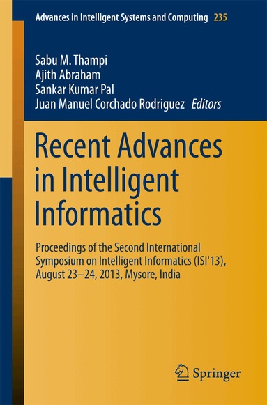 Sabu M. Thampi, Ajith Abraham, Sankar Kumar Pal, Juan Manuel Corchado Rodriguez - Recent Advances in Intelligent Informatics, Häftad