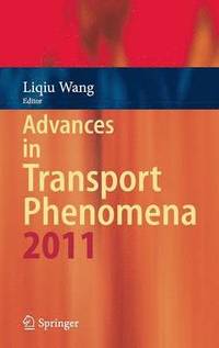 bokomslag Advances in Transport Phenomena 2011