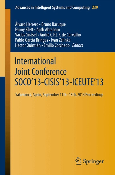 Álvaro Herrero, Bruno Baruque, Fanny Klett, Ajith Abraham, Václav Snášel, André C.P.L.F. de Carvalho, Pablo García Bringas, Ivan Zelinka, Héctor Quintián, Emilio Corchado - International Joint Conference SOCO’13-CISIS’13-ICEUTE’13, Häftad