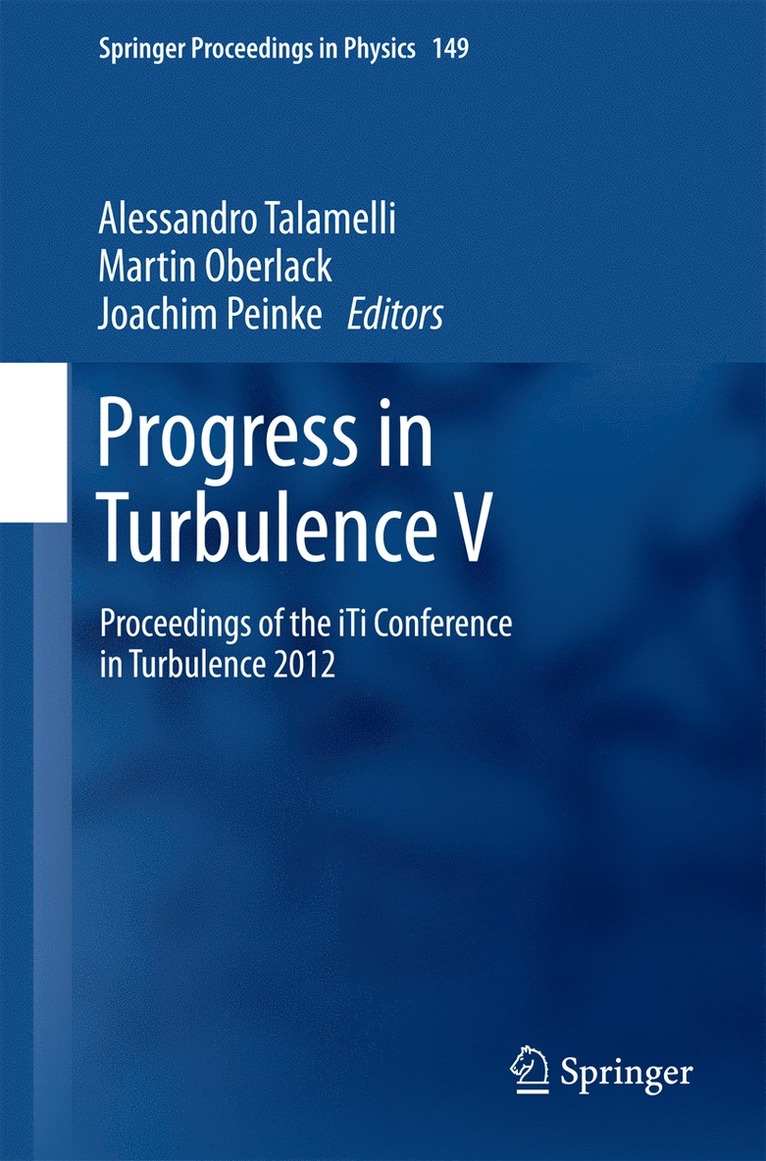 Alessandro Talamelli, Martin Oberlack, Joachim Peinke - Progress in Turbulence V, Inbunden