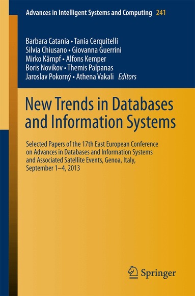 Barbara Catania, Tania Cerquitelli, Silvia Chiusano, Giovanna Guerrini, Mirko Kämpf, Alfons Kemper, Boris Novikov, Themis Palpanas, Jaroslav Pokorný, Athena Vakali - New Trends in Databases and Information Systems, Häftad