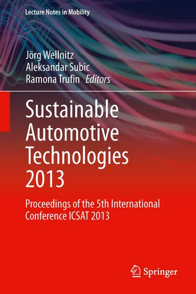 Jörg Wellnitz, Aleksandar Subic, Ramona Trufin - Sustainable Automotive Technologies 2013, Inbunden