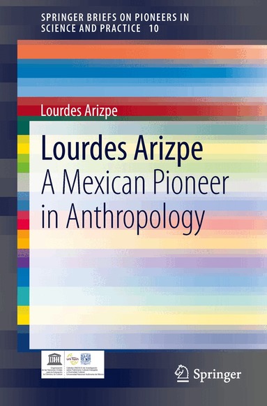 Lourdes Arizpe - Lourdes Arizpe, Häftad
