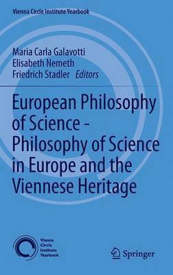 European Philosophy of Science - Philosophy of Science in Europe and the Viennese Heritage 1
