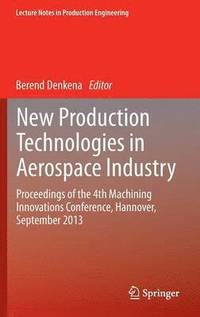bokomslag New Production Technologies in Aerospace Industry