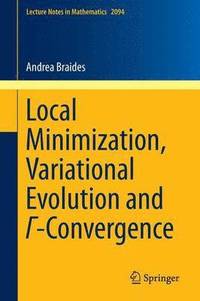 bokomslag Local Minimization, Variational Evolution and -Convergence