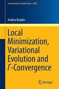 bokomslag Local Minimization, Variational Evolution and ?-Convergence