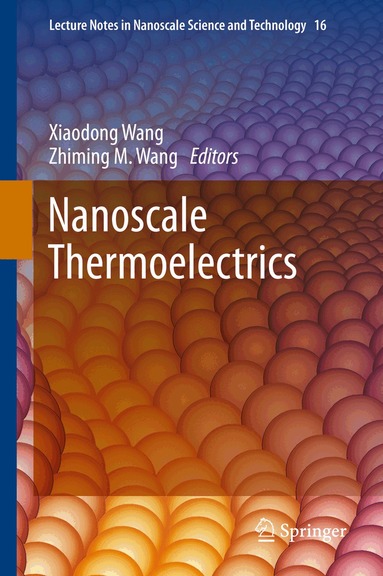 Xiaodong Wang, Zhiming M. Wang - Nanoscale Thermoelectrics, Inbunden